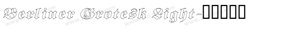 Berliner Grotesk Light字体转换